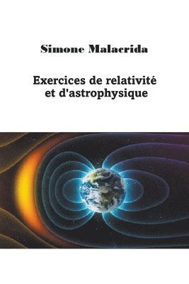 Exercices de relativite et d'astrophysique 1