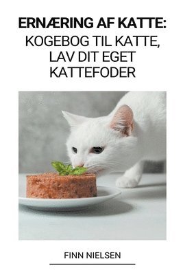 bokomslag Ernæring af Katte