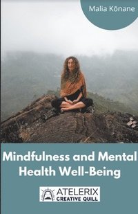 bokomslag Mindfulness And Mental Health Well-Being