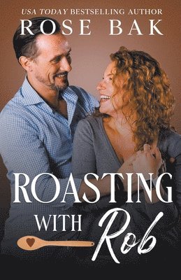 Roasting with Rob 1