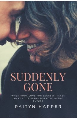 Suddenly Gone 1