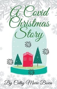 bokomslag A Covid Christmas Story