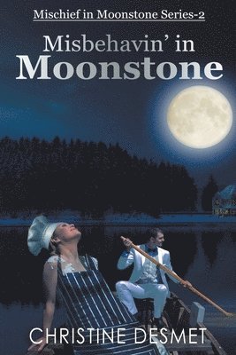 Misbehavin' in Moonstone 1