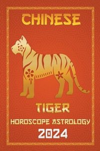 bokomslag Tiger Chinese Horoscope 2024