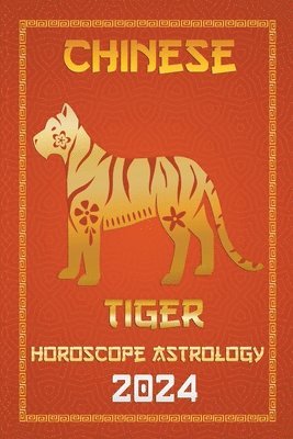 Tiger Chinese Horoscope 2024 1