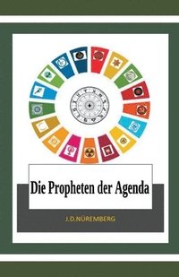 bokomslag Die Propheten der Agenda