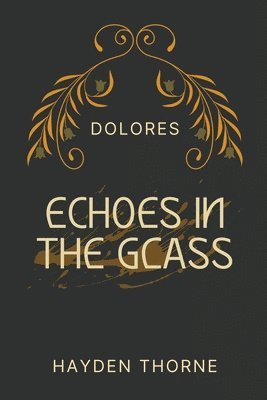 Echoes in the Glass 1