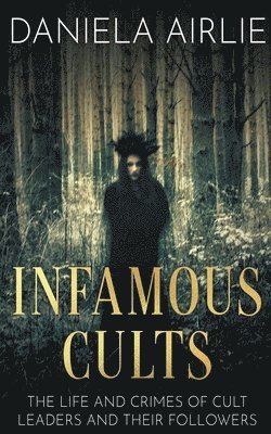 Infamous Cults