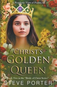 bokomslag Christ's Golden Queen