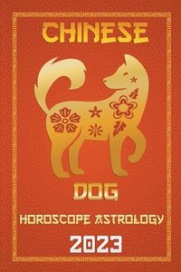 bokomslag Dog Chinese Horoscope 2023