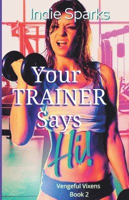 Your Trainer Says Hi! 1