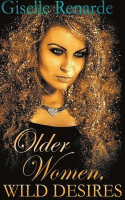 bokomslag Older Women, Wild Desires