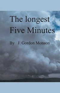 bokomslag The Longest Five Minutes