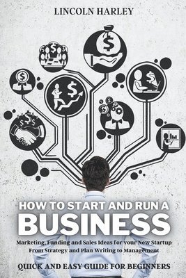 How to Start and Run a Business 1