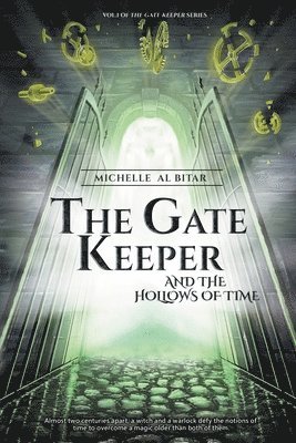 The Gate Keeper and the Hollows of Time 1