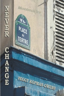 Never Change Montmartre 1