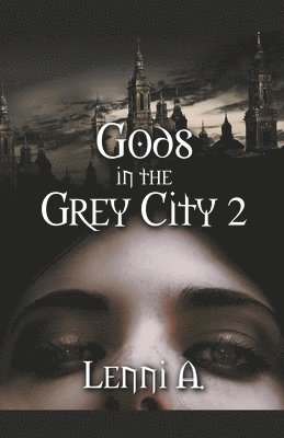 Gods in the Grey City 2 1