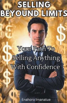 Selling Beyond Limits