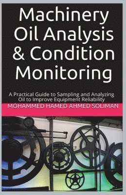 bokomslag Machinery Oil Analysis & Condition Monitoring