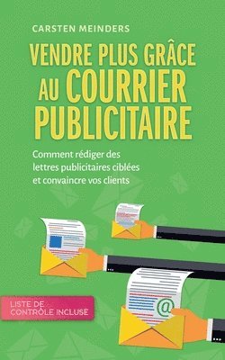 bokomslag Vendre plus grce au courrier publicitaire