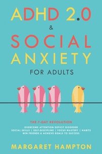 bokomslag ADHD 2.0 & Social Anxiety for Adults