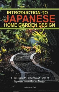 bokomslag Introduction to Japanese Home Garden Style