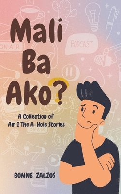 bokomslag Mali Ba Ako? A Collection of Am I The A-Hole Stories