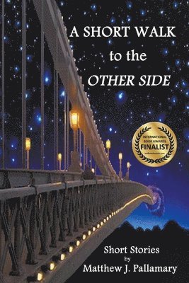 Short Walk to the Other Side