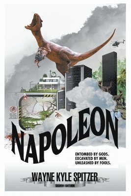 Wayne Kyle Spitzer - Napoleon (Silver Edition), Häftad