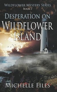 bokomslag Desperation on Wildflower Island