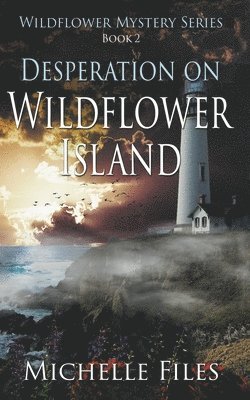 Desperation on Wildflower Island 1