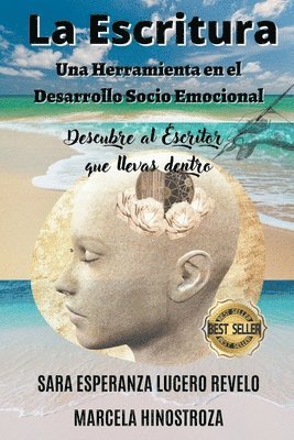 Marcela Hinostroza, Sara Lucero Revelo, MARCELA HINOSTROZA, SARA LUCERO REVELO - Escritura una herramienta en el desarrollo Socio Emocional, Häftad