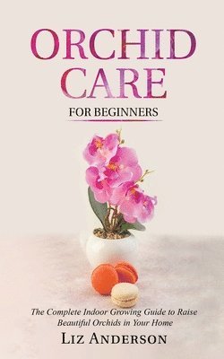 bokomslag Orchid Care For Beginners