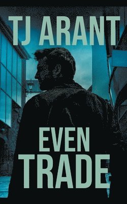 Tj Arant, TJ Arant - Even Trade, Häftad