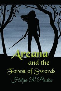 bokomslag Areana and the Forest of Swords