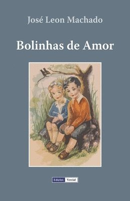 José Leon Machado - Bolinhas de Amor, Häftad