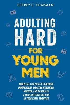 Adulting Hard for Young Men 1