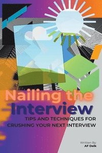 bokomslag Nailing the Interview