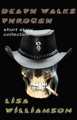 Death Walks Through Collection 1