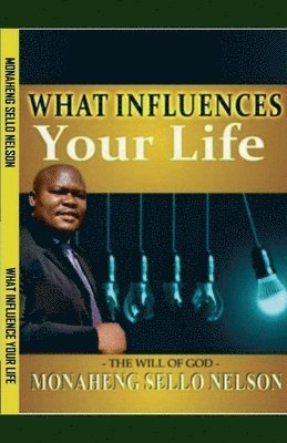 bokomslag What Influences Your Life