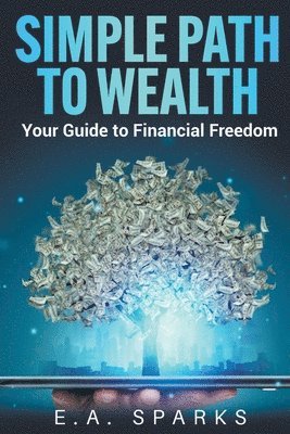 Simple Path to Wealth 1