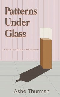 bokomslag Patterns Under Glass