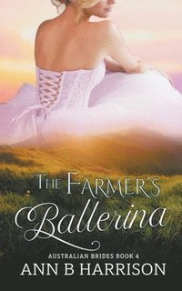 bokomslag The Farmer's Ballerina