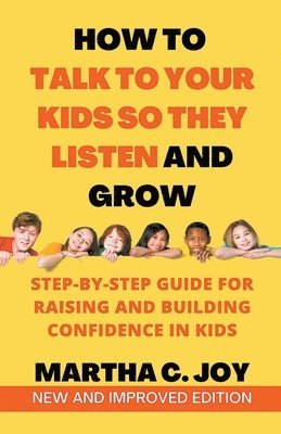 bokomslag How to Talk to Your Kids so They Listen and Grow