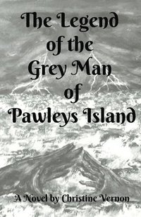 bokomslag The Legend of the Grey Man of Pawleys Island