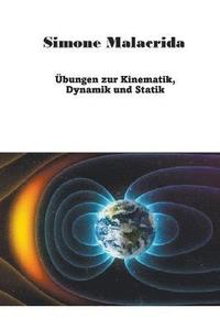 bokomslag UEbungen zur Kinematik, Dynamik und Statik