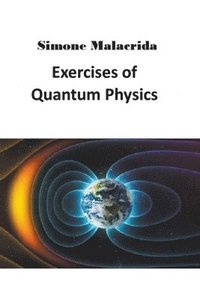 bokomslag Exercises of Quantum Physics