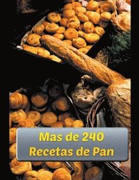 bokomslag Mas de 240 Recetas de Pan