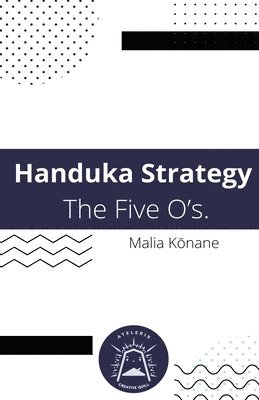 bokomslag Handuka Strategy The Five O's.