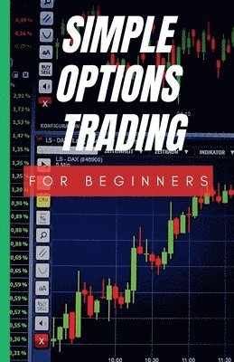 bokomslag Simple Options Trading For Beginners